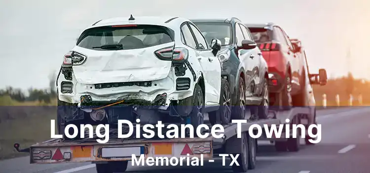 Long Distance Towing Memorial - TX