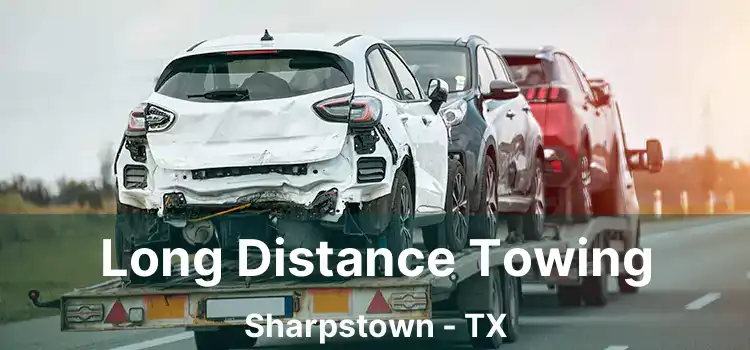 Long Distance Towing Sharpstown - TX