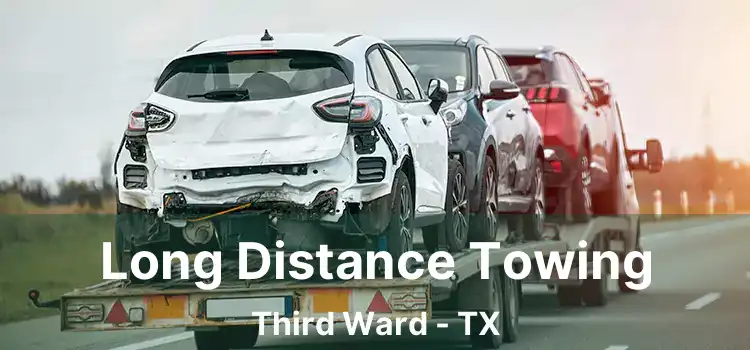 Long Distance Towing Third Ward - TX