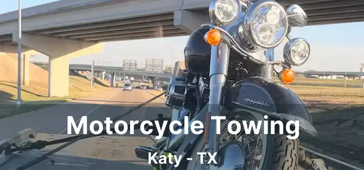 Motorcycle Towing Katy - TX