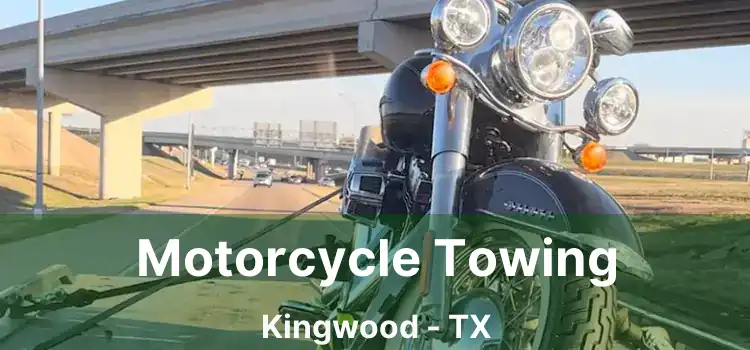 Motorcycle Towing Kingwood - TX