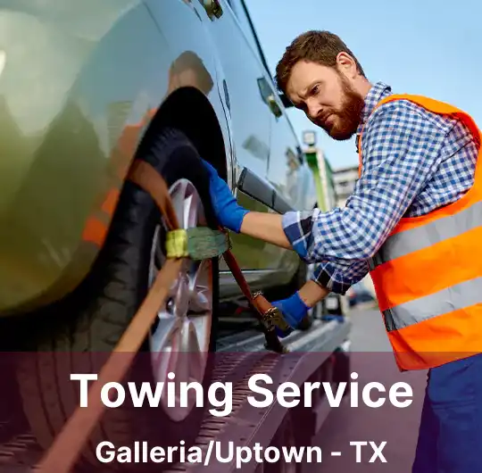 Towing Service Galleria/Uptown - TX