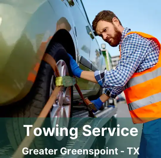 Towing Service Greater Greenspoint - TX