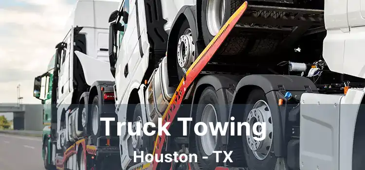 Truck Towing Houston - TX