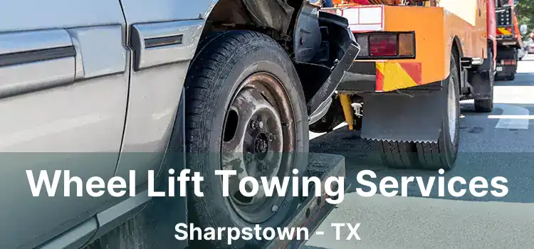 Wheel Lift Towing Services Sharpstown - TX