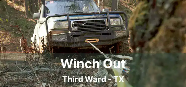 Winch Out Third Ward - TX