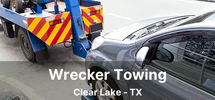 Wrecker Towing Clear Lake - TX