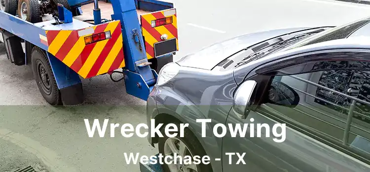 Wrecker Towing Westchase - TX